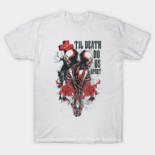 Til Death Do Us Apart T-Shirt